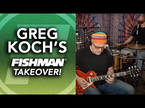 Greg Koch's Fishman Takeover! 5-3-2021 Live Music