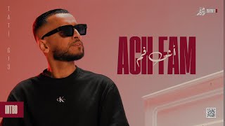 TATI G13 - ACH FAM (Official Music Video) | أش فم