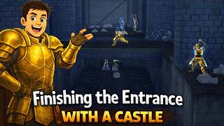 Finishing the Entrance with a Castle - Going Medieval Ironhold EP39