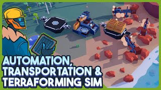 This Automation Transport Terraforming Sim Is Finally Out In 1.0! - Plan B: Terraform