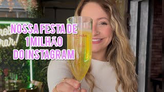 BASTIDORES MINHA FESTA DE 1 MILHÃO DO INSTA