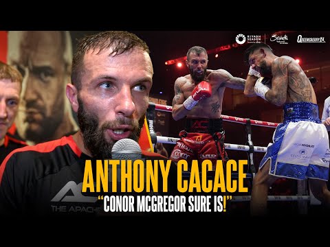 “conor mcgregor sure is! ” anthony cacace on life-changing ibf world title win against joe cordina