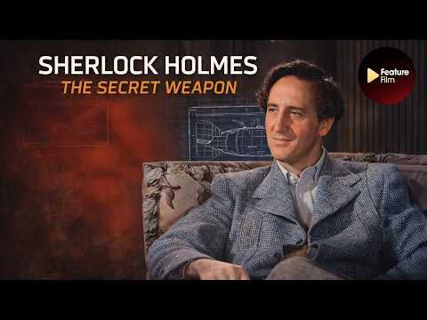 Sherlock Holmes: The Secret Weapon (Colorized 1080p) | Basil Rathbone Spy Thriller