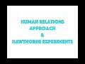 Human Relations Approach in Experiments
