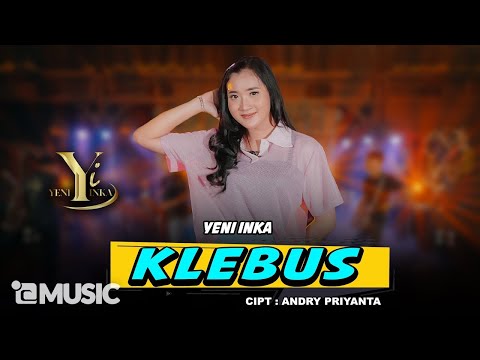 Yeni Inka - Klebus (Official Music Yi Production)