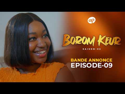 BOROM KEUR - Saison 2 - Episode 9 : Bande Annonce