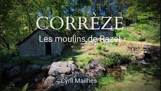 CORRÈZE | Les moulins de Razel