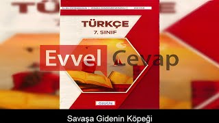 Savaşa Gidenin Köpeği Metni Etkinlik Cevapları (7. Sınıf Türkçe)