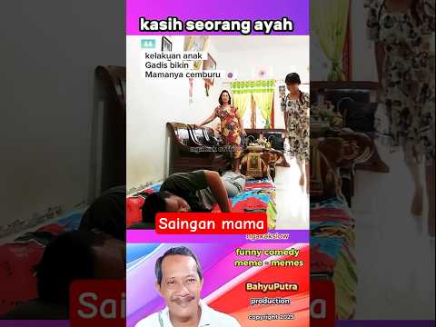 Kelakuan anak gadisku #shorts #short #ngakakslow #funny #memes