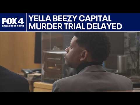 Yella Beezy's murder-for-hire trial delayed