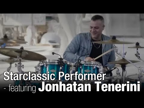 TAMA Starclassic Performer - featuring Jonhatan Tenerini