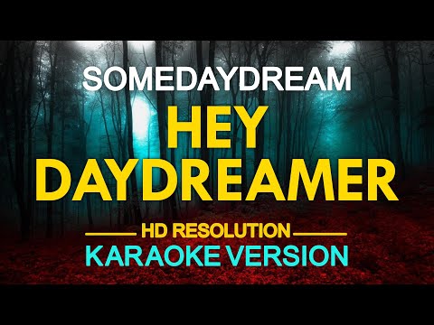 HEY DAYDREAMER – Somedaydream (KARAOKE Version)