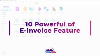 SQL Account -10 Powerful of E Invoice Feature