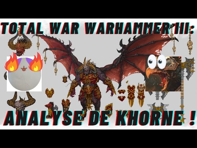 TOTAL WAR WARHAMMER III: Analyse de Khorne FT. MisnoGan !