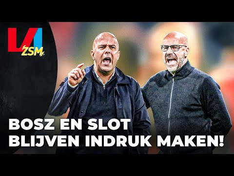 Bosz en Slot zijn meesters in het managen van een spelersgroep I VI ZSM