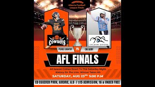 AFL Finals 2025 🏆 Calgary Gators 🐊  vs Peace Country Cowboys 🤠