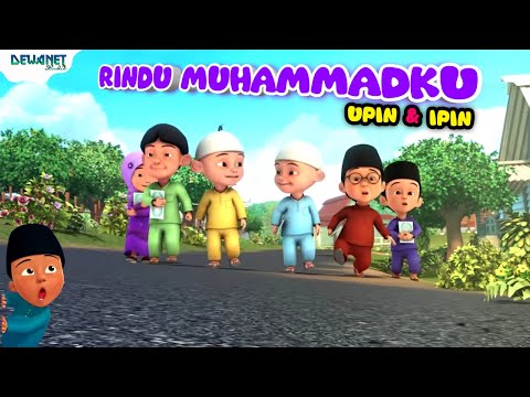 Rindu muhammadku | Upin ipin terbaru | Lagu rindu muhammadku