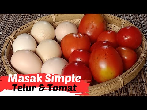 Resep Telur Dan Tomat, Menu Simple Enak Dan Bergizi