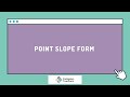Point Slope Form Explained