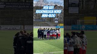MINI-VLOG HSV U21 🔷 28. Spieltag in der Regionalliga Nord 👊🏽 #hsv #hamburgersv #kilianoo1887
