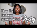 Performing Spoken Word Poetry Techniques
