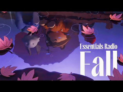 Essentials Radio - chill beats to enjoy Fall to 🍂
