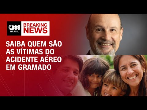 Saiba quem são as vítimas do acidente aéreo em Gramado | CNN PRIME TIME