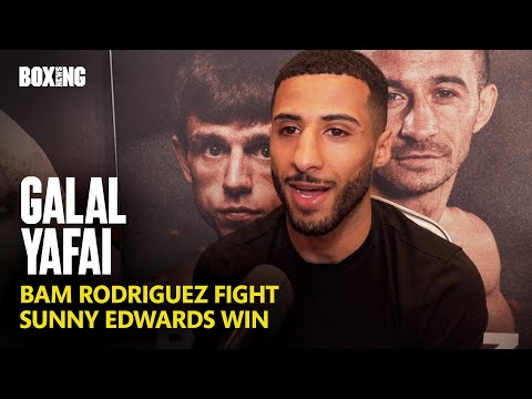 Galal Yafai On Future Bam Rodriguez Fight & Sunny Edwards