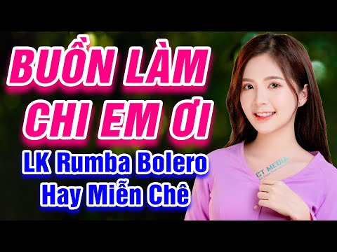 Buồn Làm Chi Em Ơi, Đám Cưới Nghèo - LK Rumba Bolero Trữ Tình Hay Nhất 2021 - Hay Miễn Chê