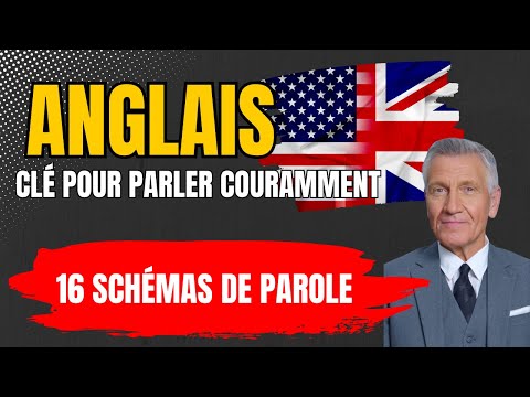 16 schémas de parole - Apprenez à parler anglais facilement grâce à -16 schémas de parole