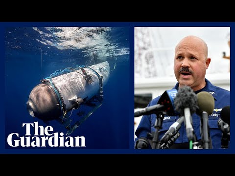 Missing Titanic sub has 40 hours of breathable air left, says US Coast Guard