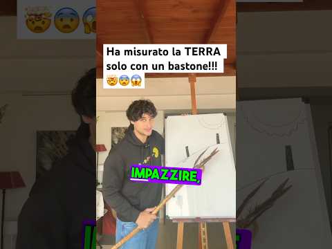 Ha misurato la terra senza tecnologia! #curiosità #scienza #fisica #perte #shorts #divulgazione
