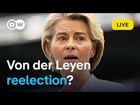 Live: European Commission chief Ursula von der Leyen faces 'tight' vote on second term | DW News