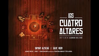 Los Cuatro Altares la película - disponible ya!