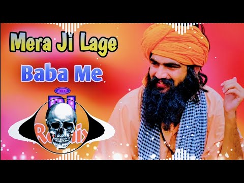 Mera Ji Laage Se Baba Me Dj Remix | Mukesh Jaji | New Haryanvi Song Remix Dj Neeraj Sopu 2025
