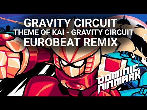 Gravity Circuit - Theme of Kai [Eurobeat Remix]