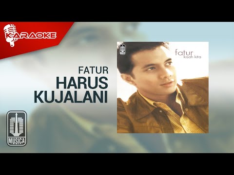 Fatur – Harus Kujalani (Official Karaoke Video)