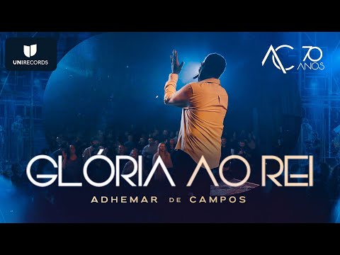 Adhemar de Campos - Glória ao Rei (Ao Vivo) #AC70anos