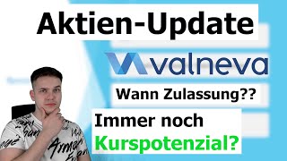 Valneva News-Update | Noch Kurspotenzial durch die Zulassung | Valneva jetzt kaufen oder nicht ?