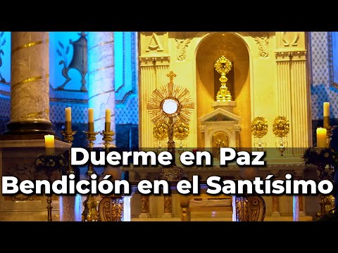 BENDICE tu NOCHE y Duerme en PAZ - Oraciones Nocturnas ante el Santísimo | Alimento de Fe