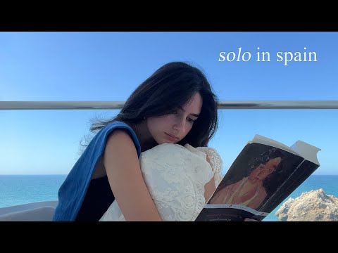 *realistic* solo trip to spain: chaos, growth and letting go