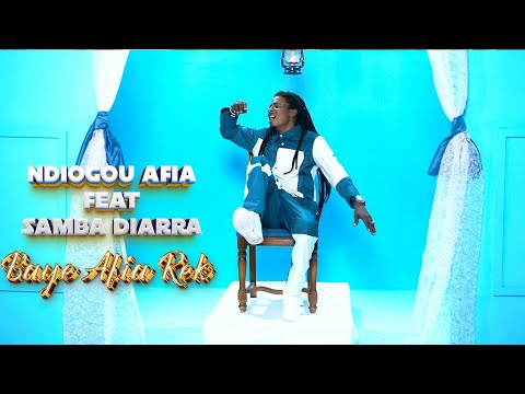 Ndiogou Afia feat Samba Diarra - Baye Afia Rek  [ Clip Officiel ]