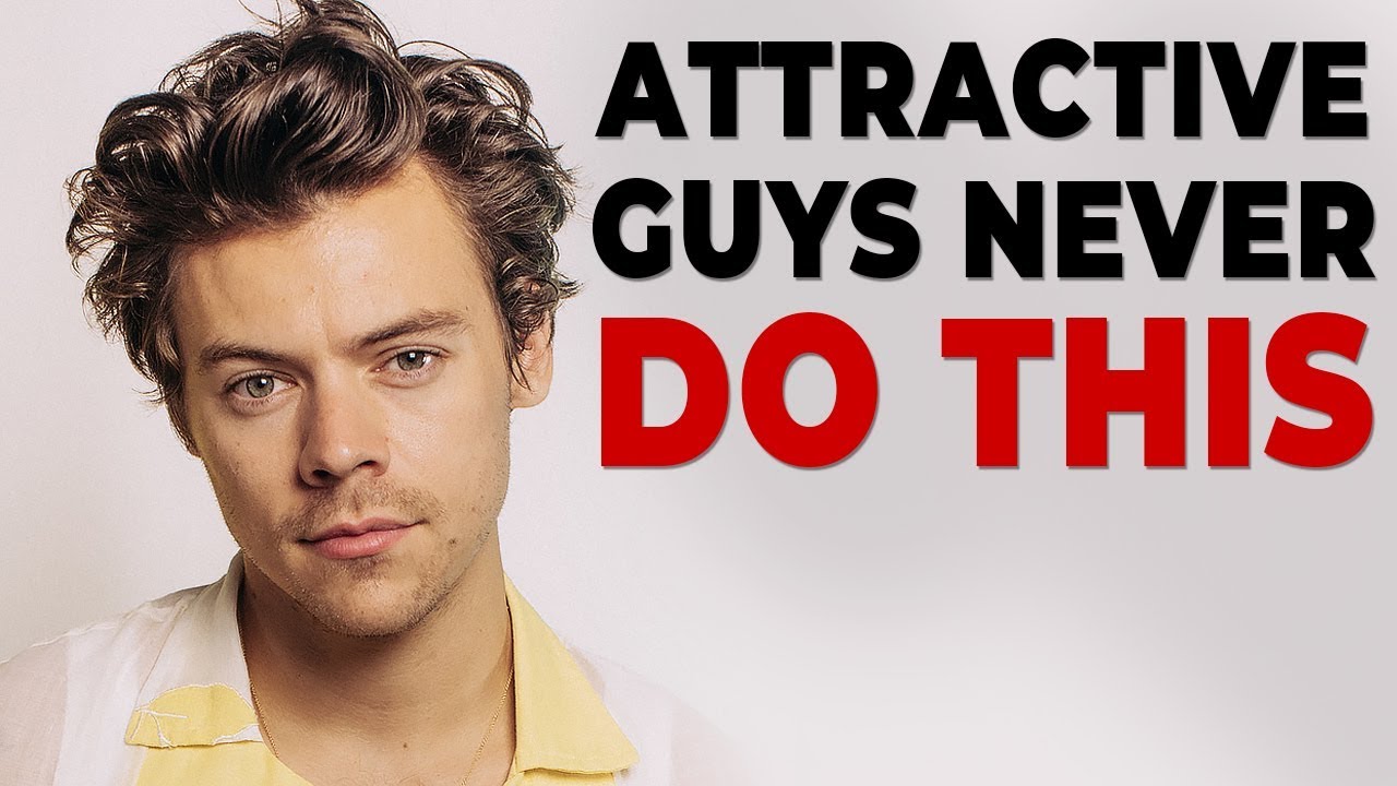 7 Things Good Looking Guys NEVER Do - Alex Costa