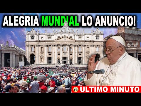 ALEGRIA MUNDIAL! EL PAPA LO ANUNCIÓ y LA BIBLIA LO DICE!