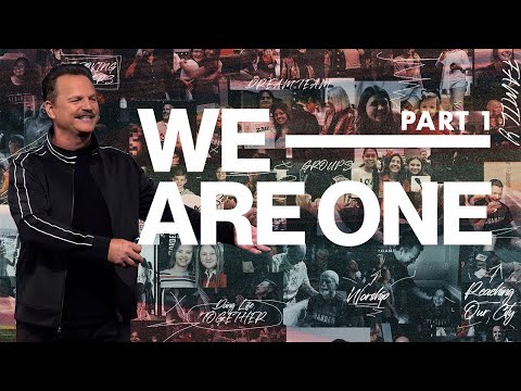 We Are One - Part 1  | Will McCain | August 6, 2023