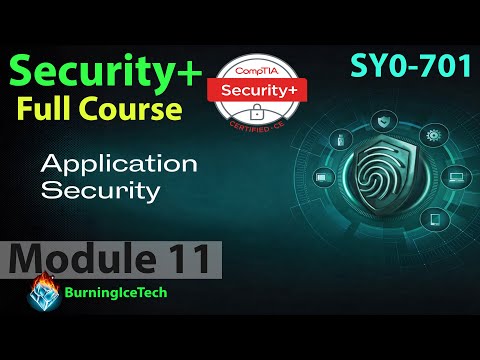 CompTIA Security+ Full Course for Beginners - Module 11 - Enhance Application Security Capability