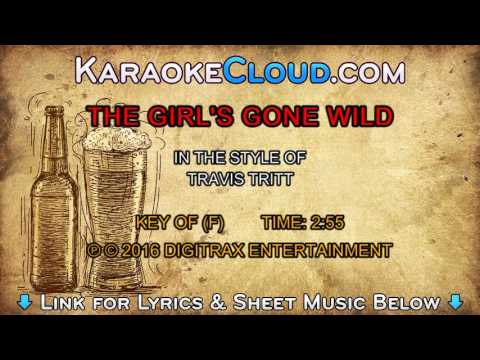 Travis Tritt – The Girl’s Gone Wild (Backing Track)