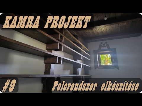 🔨KAMRA PROJEKT🔨- Polcrendszer elkészítése |9.rész|
