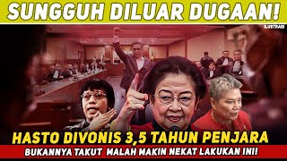 SEMUA DILARANG KAGET❗HASTO DIVONIS 3.5 TAHUN, BUKANNYA TAKUT MALAH MAKIN NEKAT LAKUKAN INI🔥