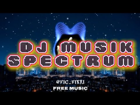 MUSIC DJ SPECTRUM TERBARU 2024 FOR GAMING ❗️❗️❗️